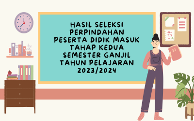 HASIL SELEKSI PERPINDAHAN PESERTA DIDIK MASUK TAHAP KEDUA  SEMESTER GANJIL TAHUN PELAJARAN 2023/2024